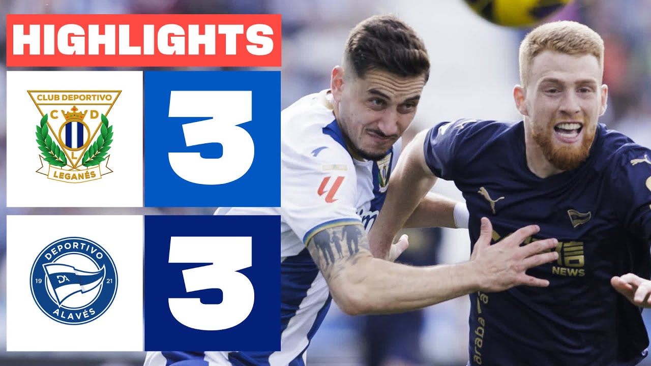 CD Legan&eacute;s 3 - 3 Deportivo Alav&eacute;s | LaLiga podkreśla EA Sports