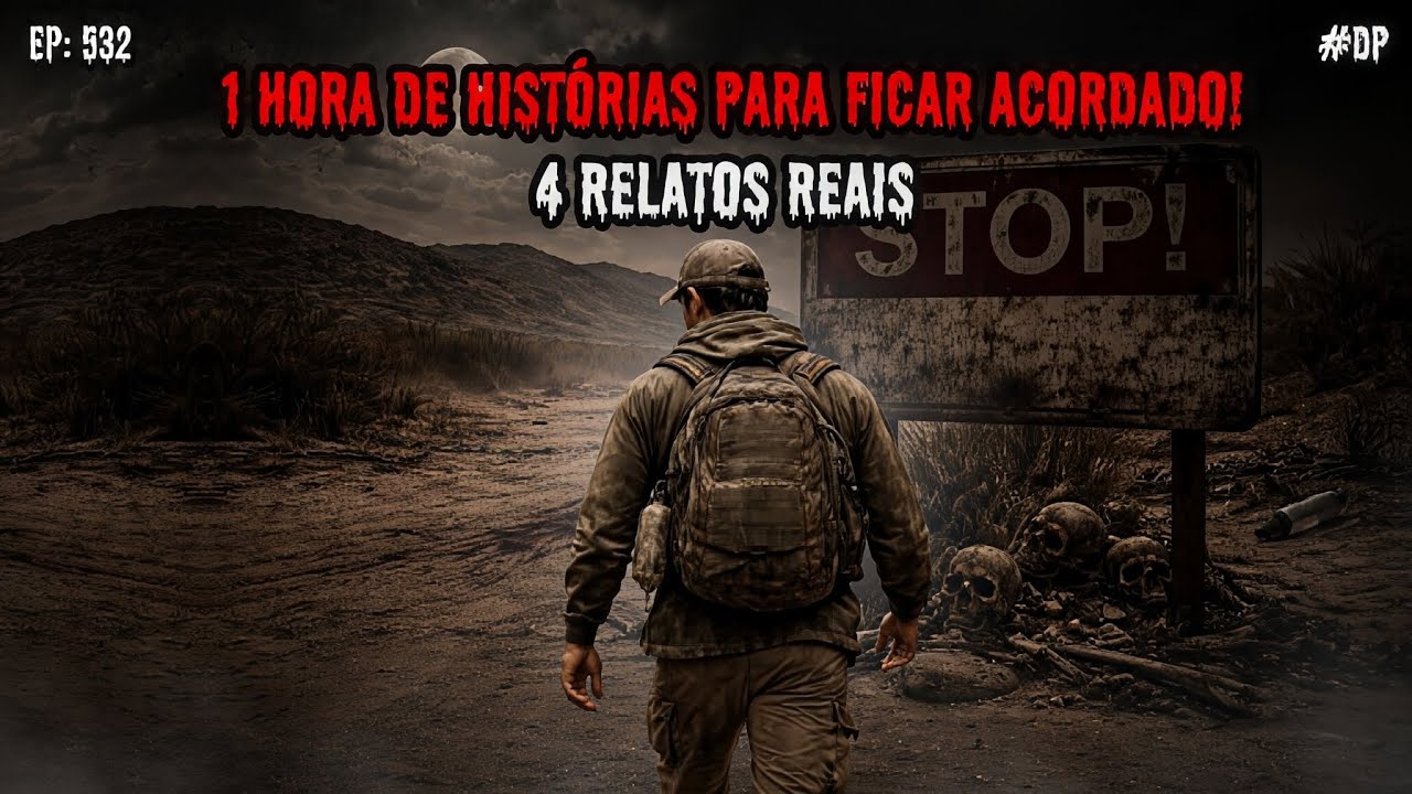 1 HORA DE TERROR! - 4 RELATOS REAIS | EP.532 #dp