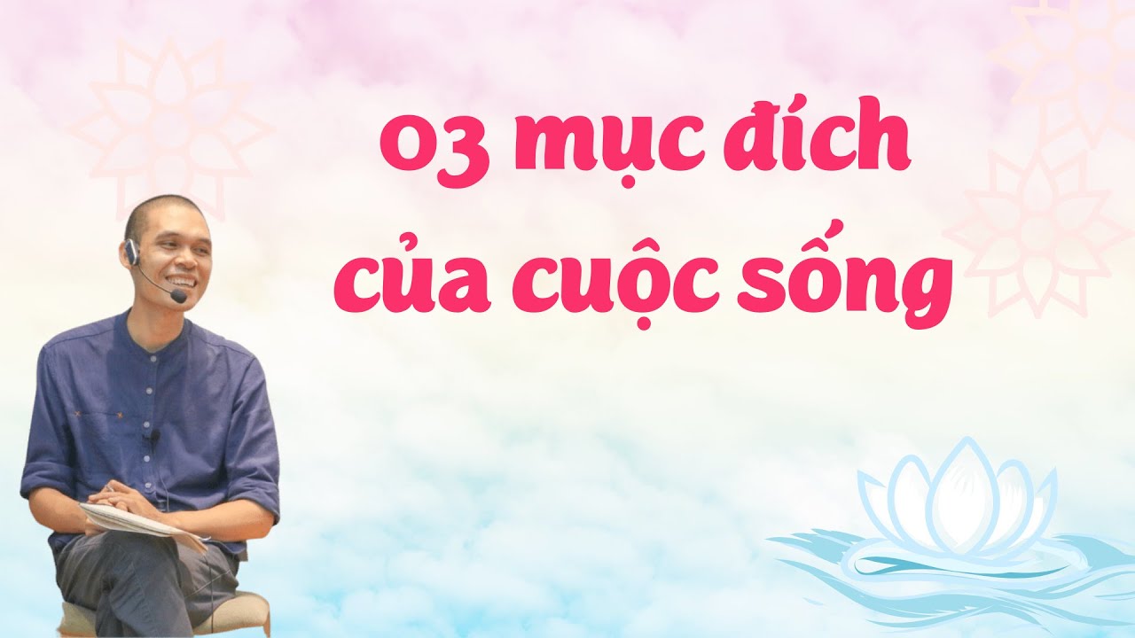SỐNG để làm gì? 3 MỤC ĐÍCH bên ngoài của cuộc sống | Tỉnh Thức