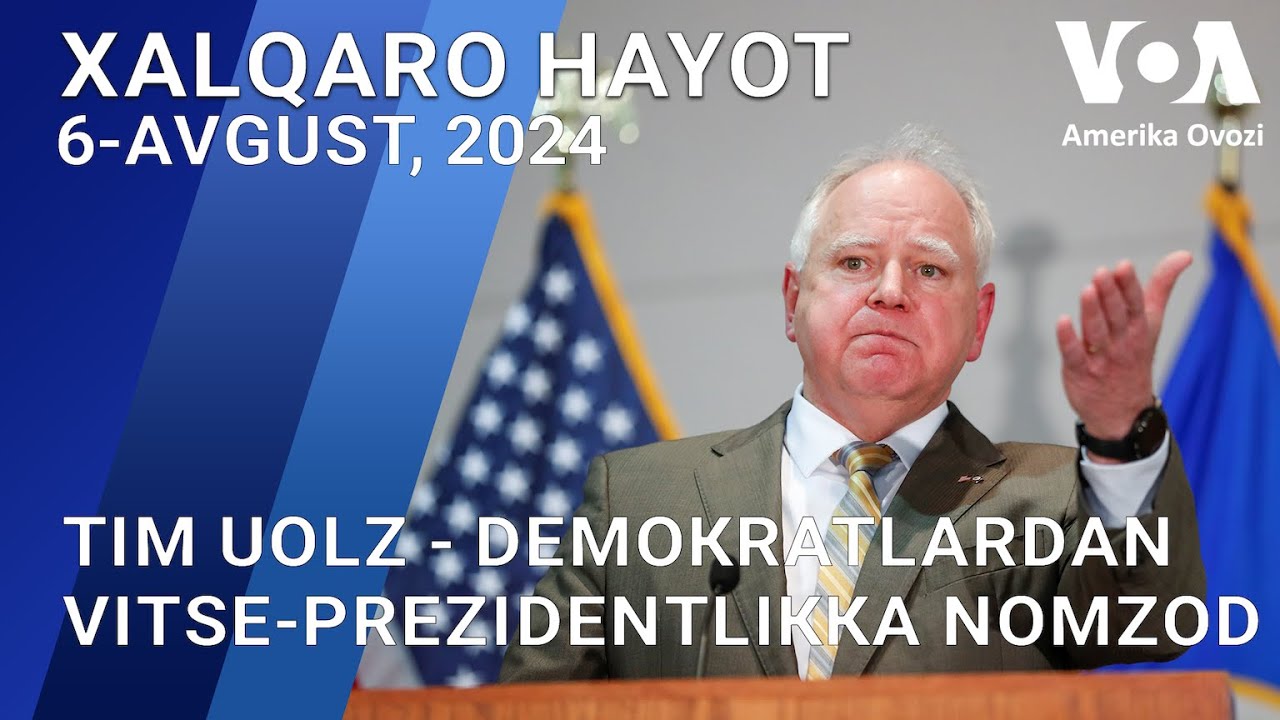 Xalqaro hayot - 6-avgust, 2024-yil - Tim Uolz - vitse-prezidentlikka nomzod