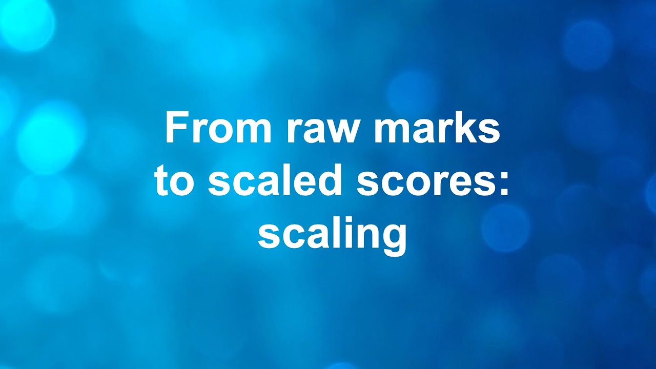 Marks adjustment processes - Scaling