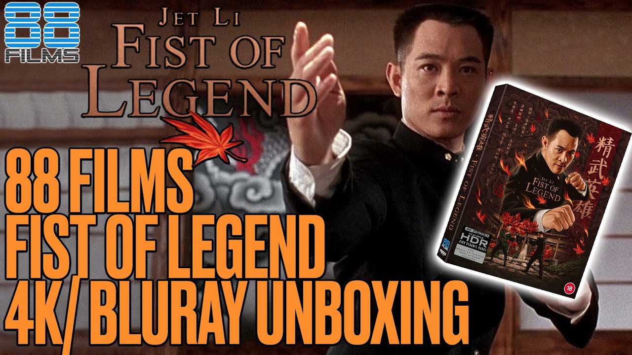 88 Films - FIST OF LEGEND - 4K/Bluray UNBOXING - Jet Li's Classic Fist of Fury Remake.