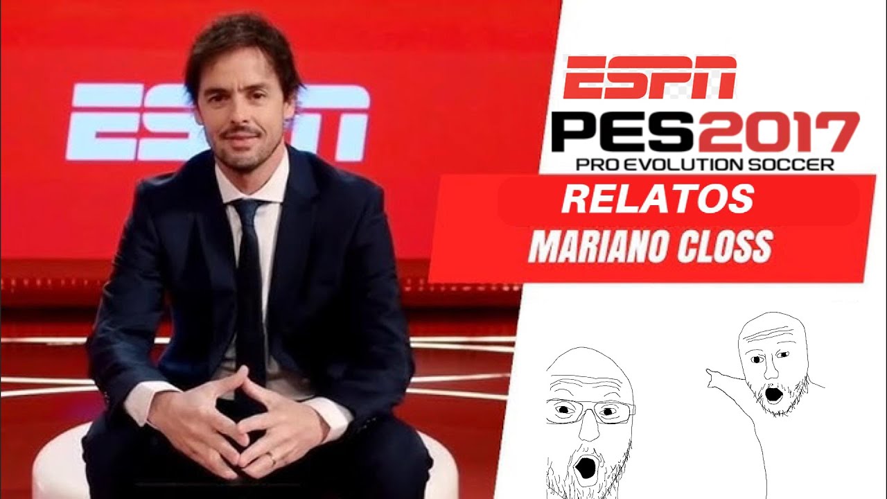 RELATOS de mariano closs y diego la torre para PES2017 (todo patch)