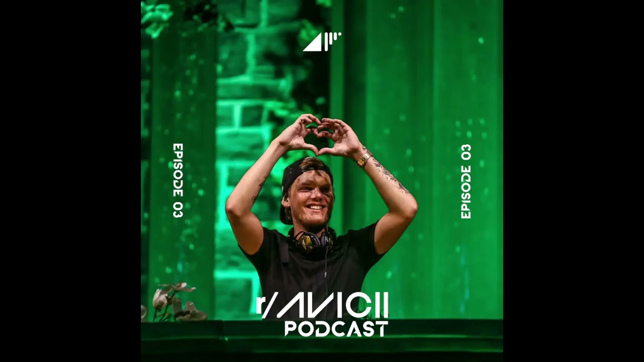 The r/Avicii Podcast - Episode 003 (with Polygoneer Guestmix)