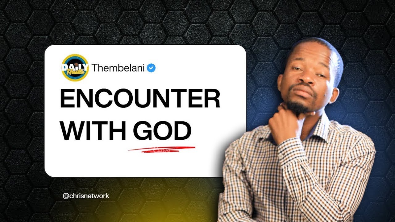 Thembelani on Encounter With God, Sent To Hell, Testimony.