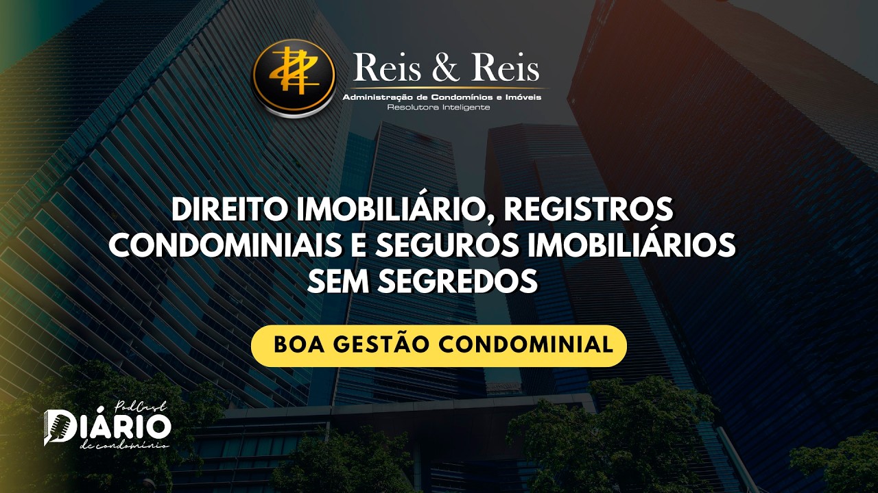 Cartório, Registro e Seguro Condominial: um resumo para ficar atualizado