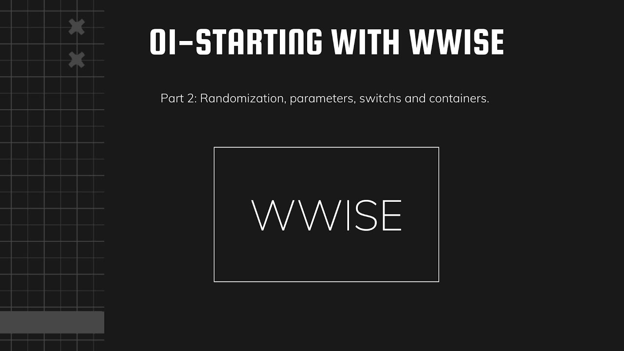 Starting with Wwise - Part 2