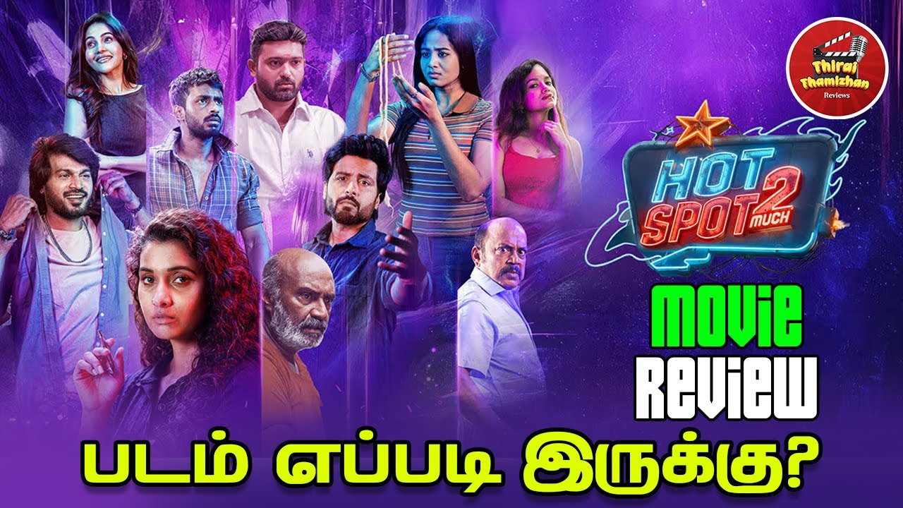 Hot Spot 2 Much Movie Review by Thirai Thamizhan|Priya Bhavani Shankar|Ashwin Kumar|Vignesh Karthick