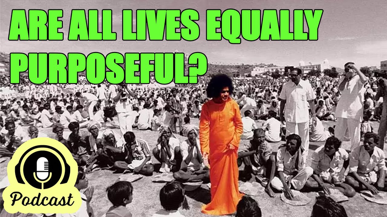 When Feelings Of Worthlessness Fill You, Remember This | Sathya Sai Baba Podcast | Satsangh