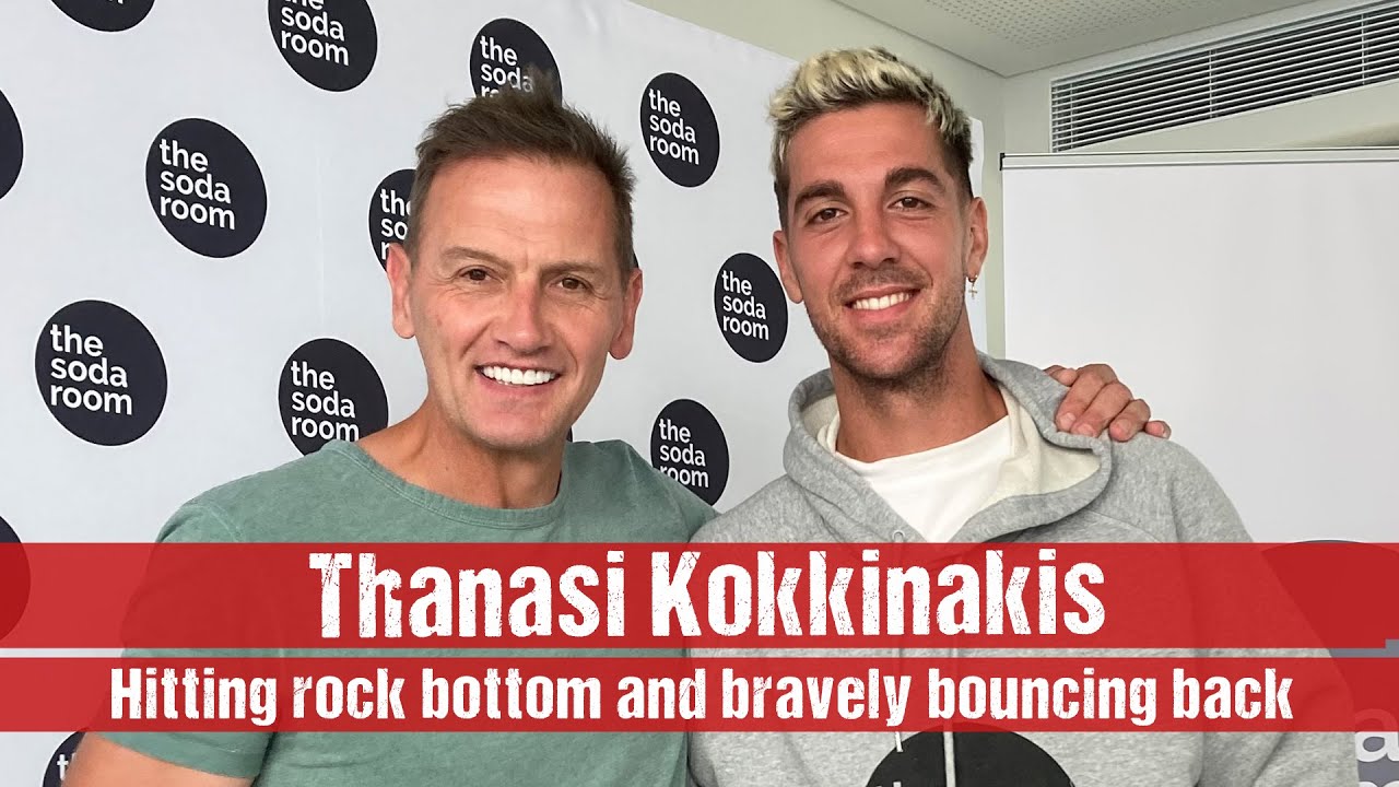 THANASI KOKKINAKIS: Hitting rock bottom and bravely bouncing back