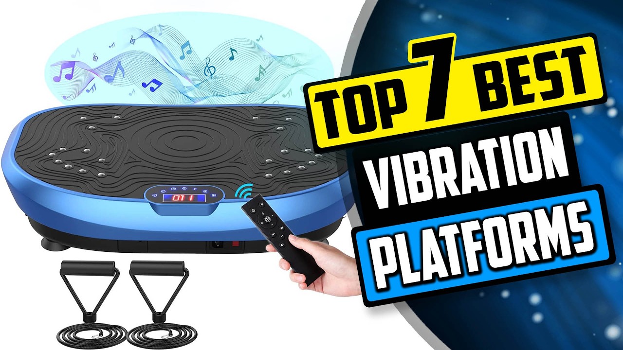 Best Vibration Platform Machine | Top 7 Vibration Plate Reviews [Buying Guide]