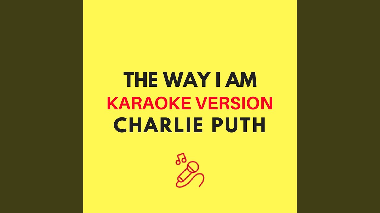 The Way I Am (Karaoke Version)