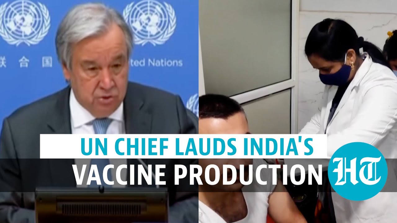 'India's vaccine production capacity is best asset world has today': UN chief