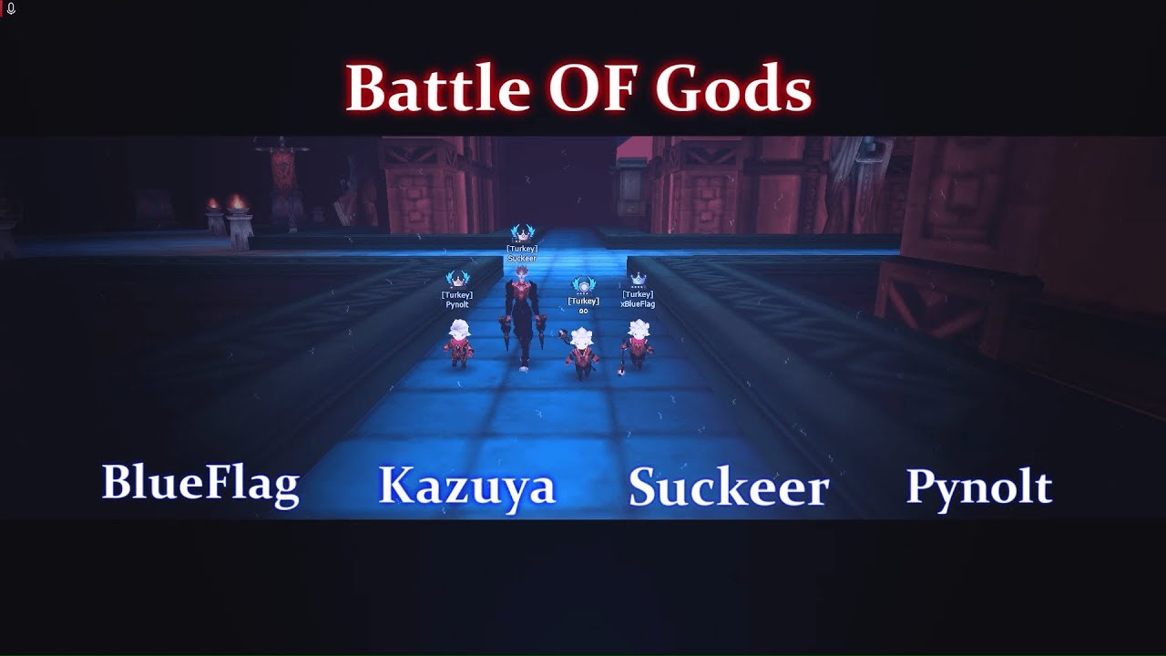 4Story Battle Of Gods Kazuya Suckeer BlueFlag Pynolt ✯ Montage