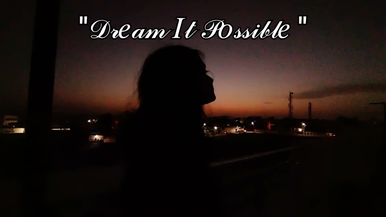 Dream it possible with lyrics(Delacey)