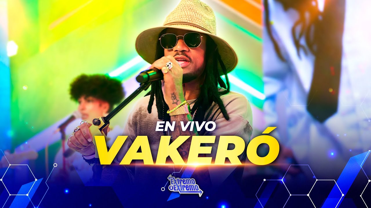 🔥 VAKERÓ EN VIVO | PRESENTACIÓN EXPLOSIVA EN EXTREMO A EXTREMO | ¡TODOS SUS ÉXITOS!