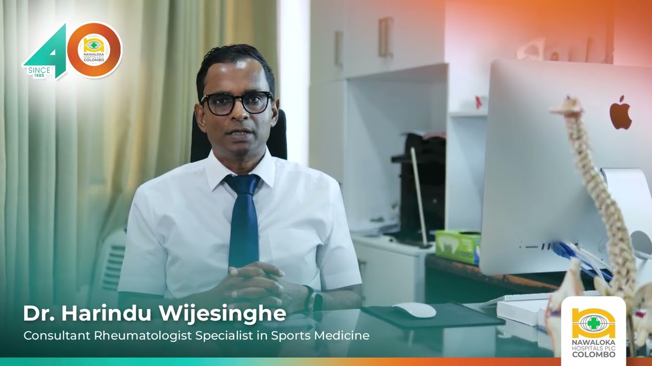 40 Years of Healing Lives | Consultant Rheumatologist Dr. Harindu Wijesinghe