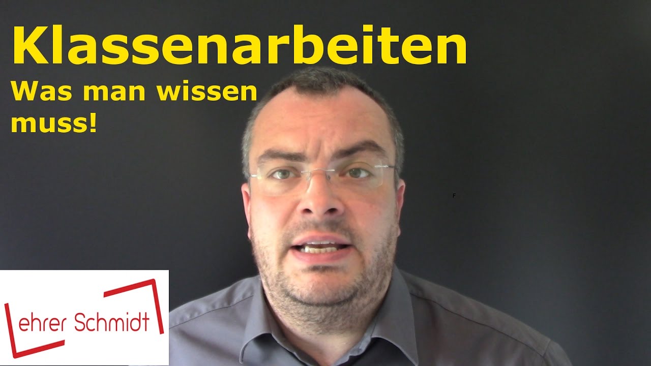 Klassenarbeiten - Was man wissen muss! | Lehrerschmidt