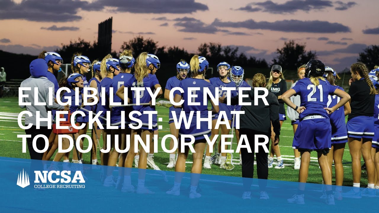 NCAA Eligibility Center Checklist: What to Do Junior Year