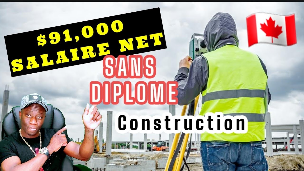 Travail de construction qui rend Riche sans Diplome au Canada