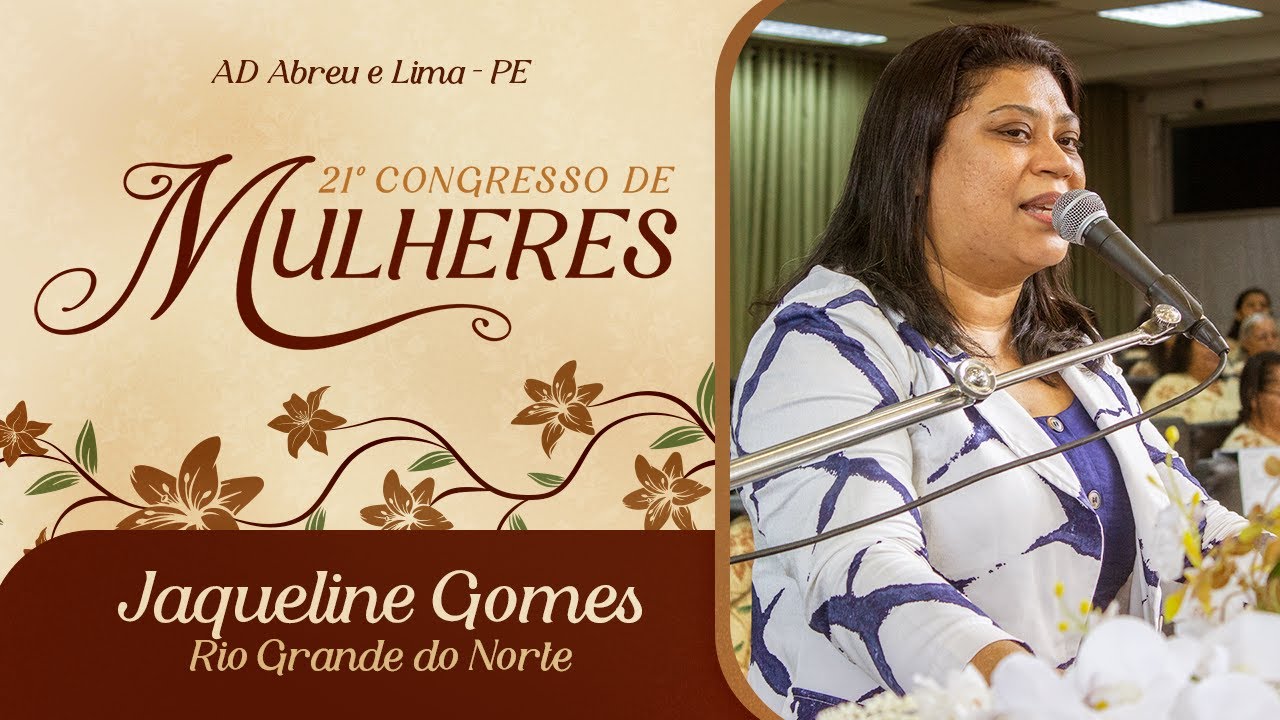 Jaqueline Gomes - Rio Grande do Norte - 21º Congresso de Mulheres - Ieadalpe - 14/07/2025.