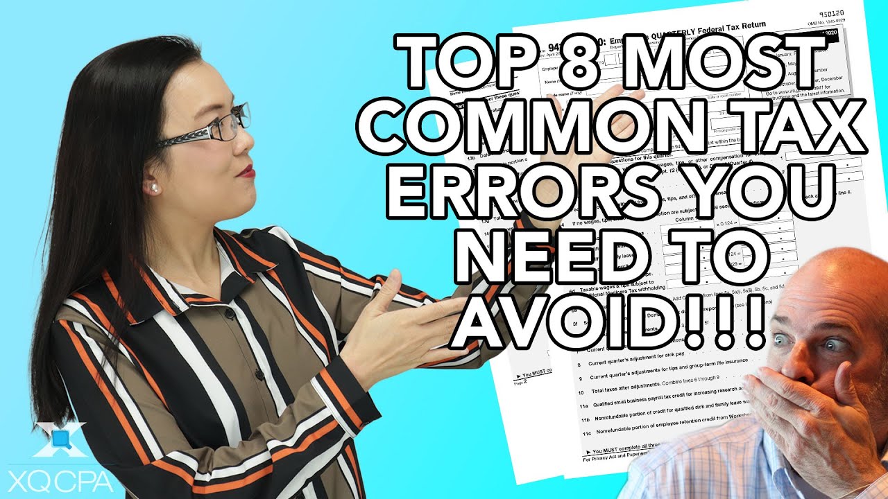Top 8 Most Common Tax Errors You Need to Avoid!!!
