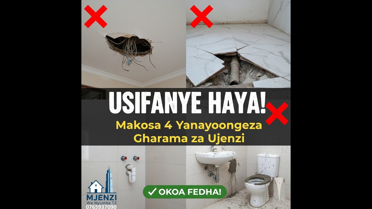 USIFANYE HAYA MAKOSA 4 YANAYOONGEZA GHARAMA ZA UJENZI (OKOA FEDHA) #FundiMakini #FinishingYaKisasa