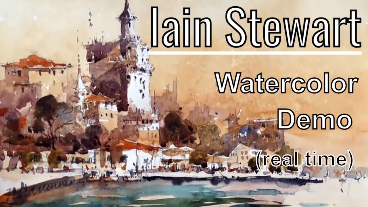 Iain Stewart Watercolor Painting Demonstration  (real-time version) Watercolour Demo