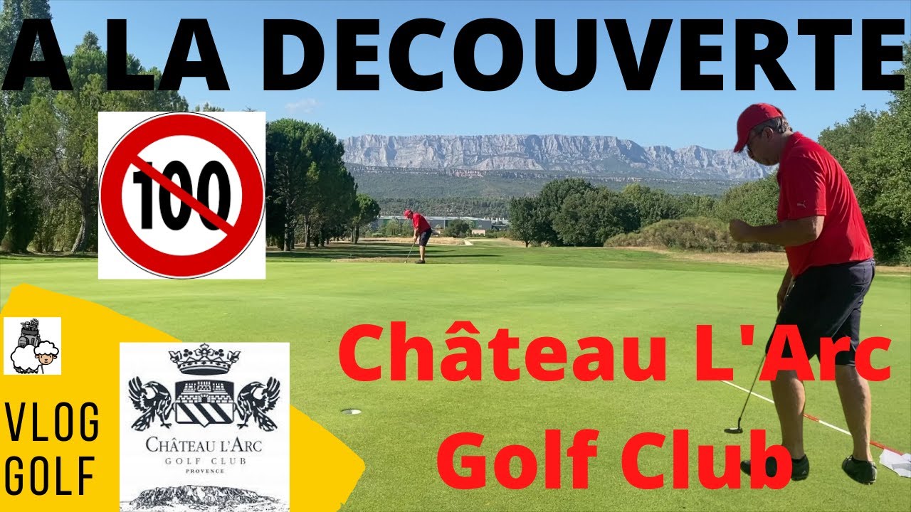 BREAK 100 : Vlog Golf à la découverte du Château L'Arc Golf Club (ALLER). Je joue sous les 100...