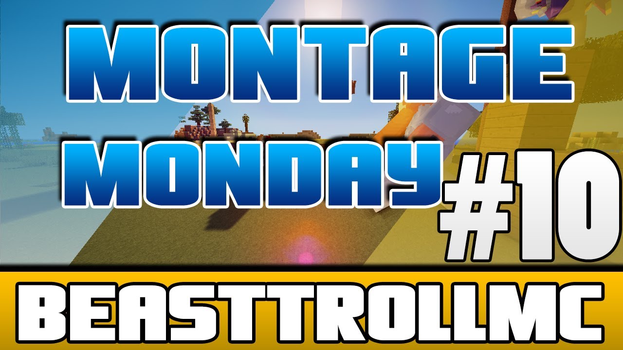 Montage Monday #10 | BeasttrollMC | Sync