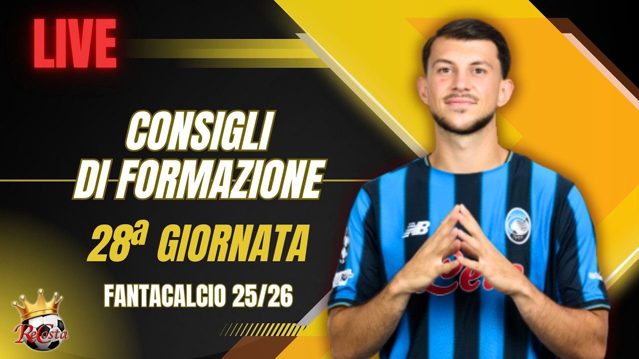 Live FANTACALCIO CONSIGLI di FORMAZIONE - Chi SCHIERARE 28ª GIORNATA 📱