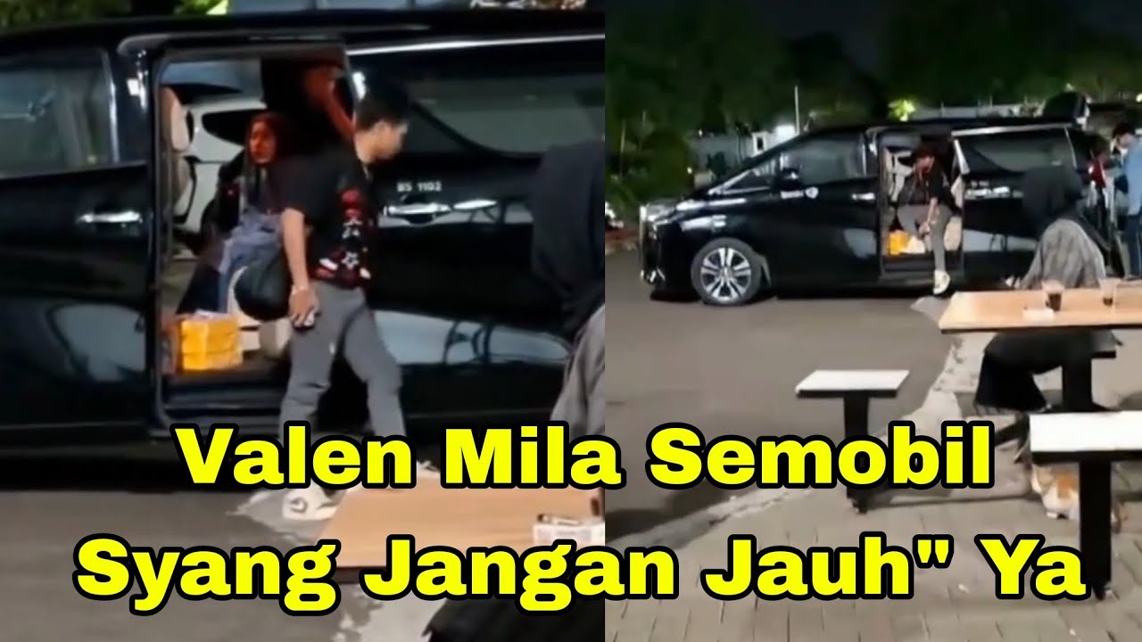 VALEN MILA SEMOBIL, VALEN MESRA SYANG MILA JANGAN JAUH
