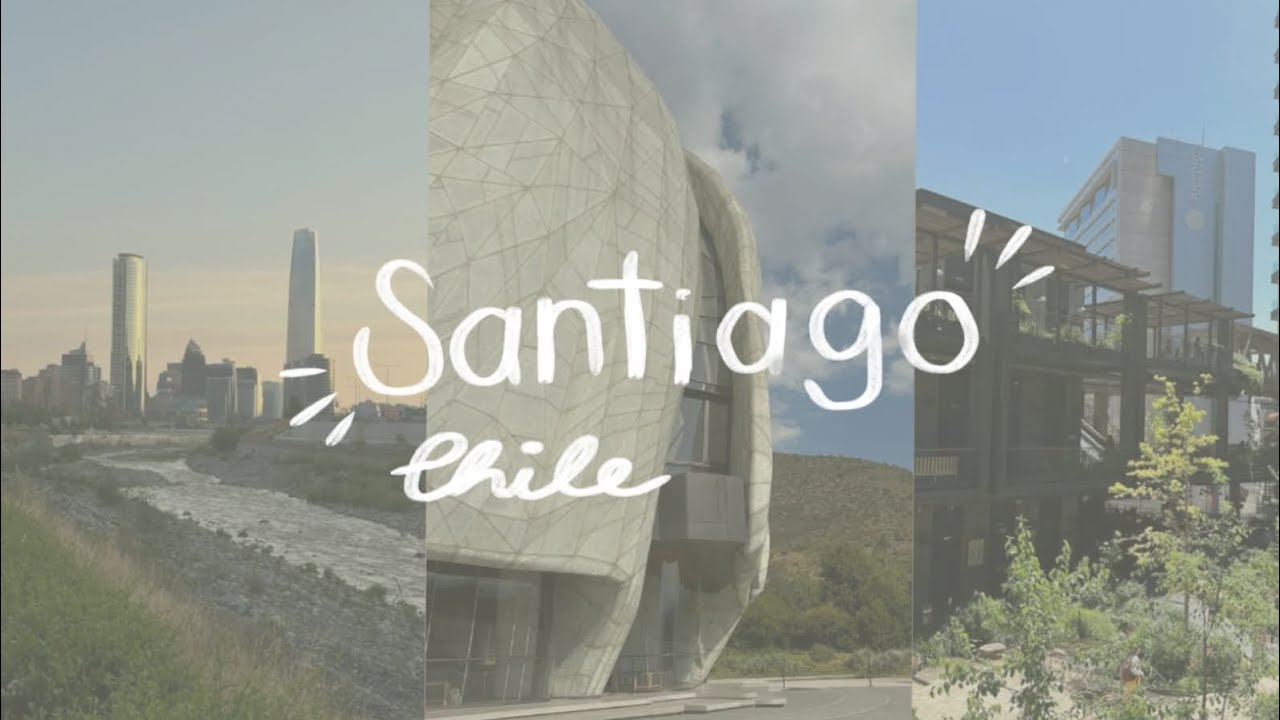 santiago, chile | vlog 