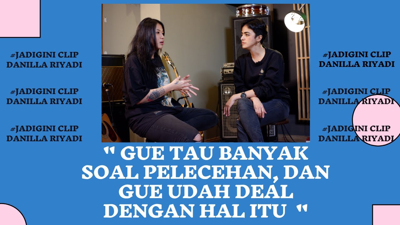 DANILLA RIYADI 4 | JADI KORBAN PELECEHAN SEKSUAL ITU GA GAMPANG #JADIGINI CLIP
