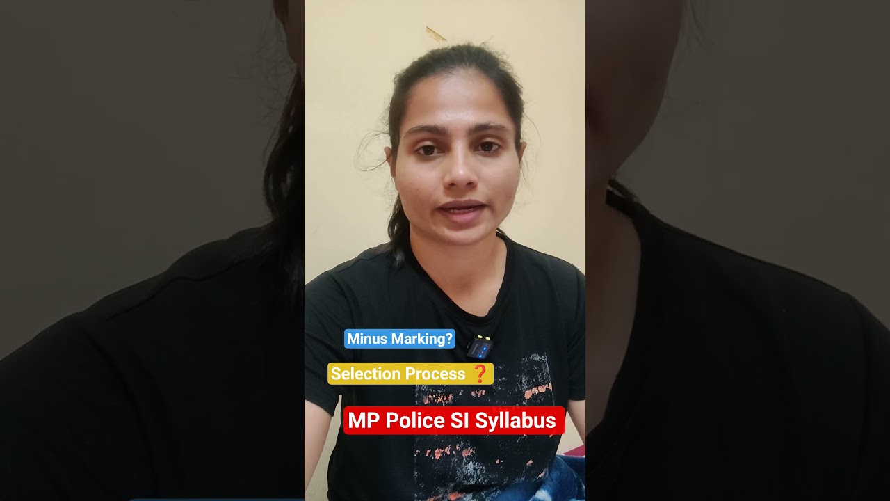 MP Police SI Selection Process ❓ Minus Marking? 