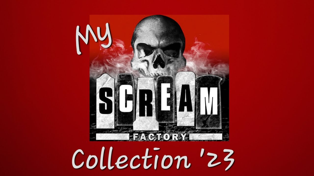 My Scream Factory Collection: 2023 Boutique Movie Collection Part 10
