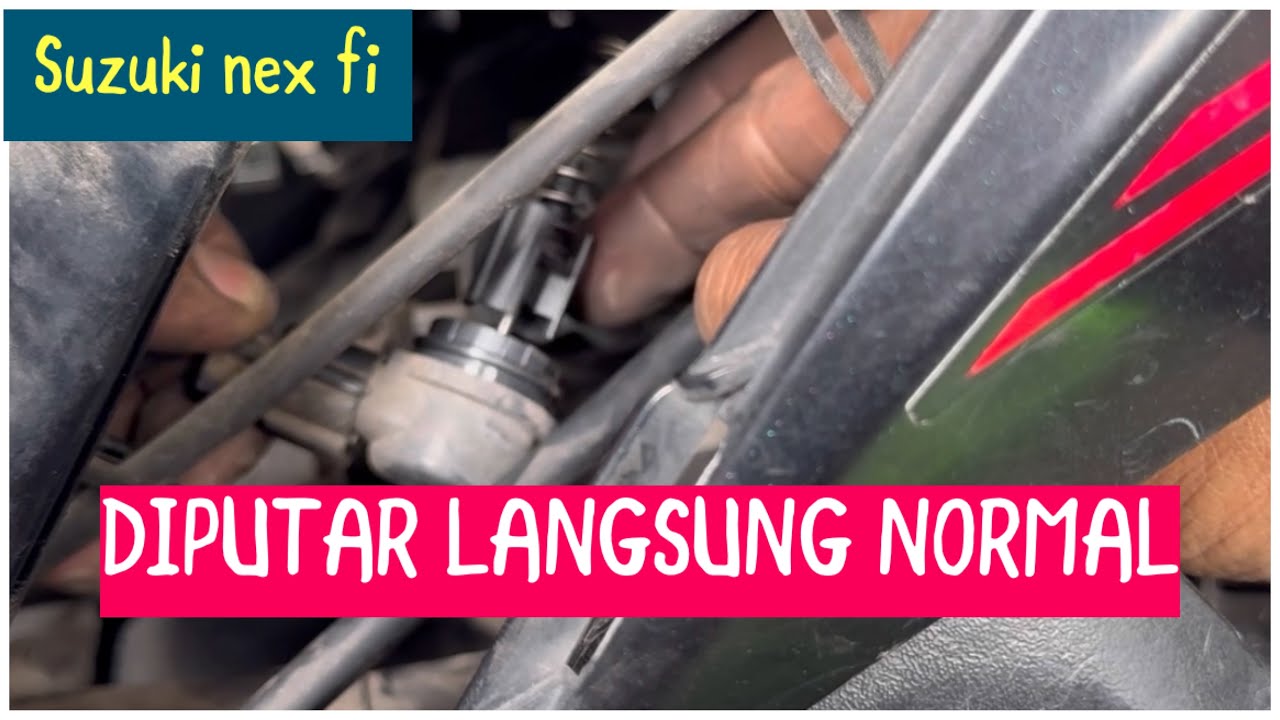 Cara mudah mengatasi suzuki nex fi tidak mau langsam