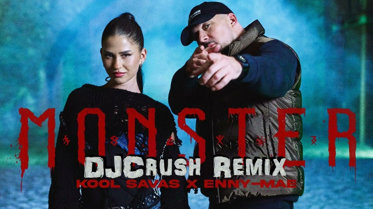 Kool Savas - Monster (feat. Enny-Mae)(DJCrush Remix)