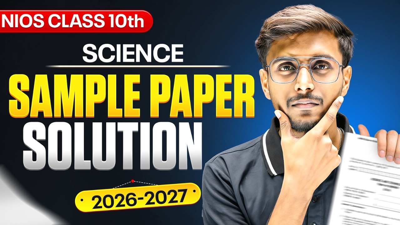 NIOS 10th Science Sample Paper Solution 2026&ndash;27 🔥 Score 90+ Marks Easily