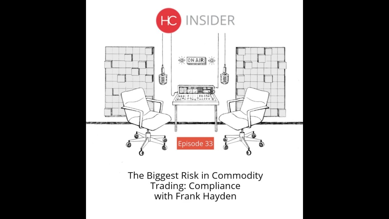 The Biggest Risk in Commodity Trading: Compliance with Frank Hayden