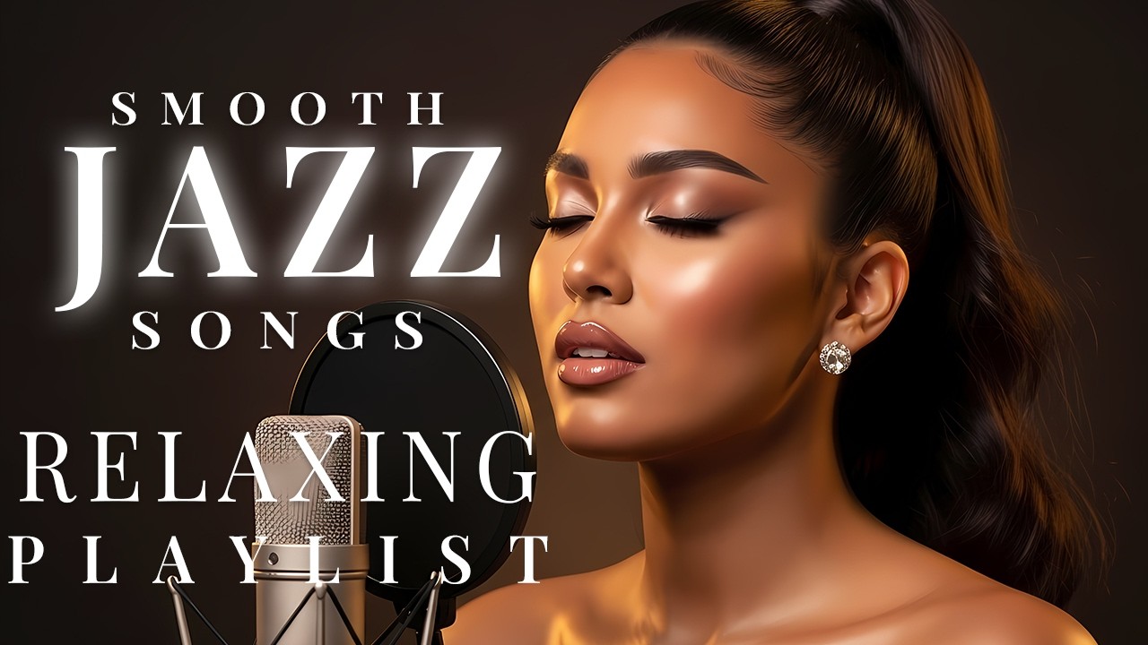 Luxury Smooth Jazz Chill ✨ Soulful Women Vocals Experience