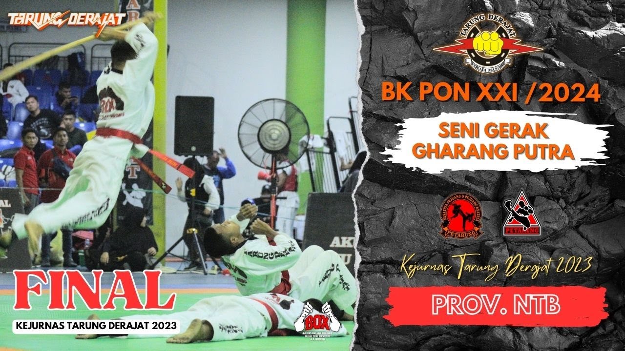 Final Seni Gerak Gharang Provinsi NTB - BK PON XXI/2024 - Kejurnas Tarung Derajat 2023