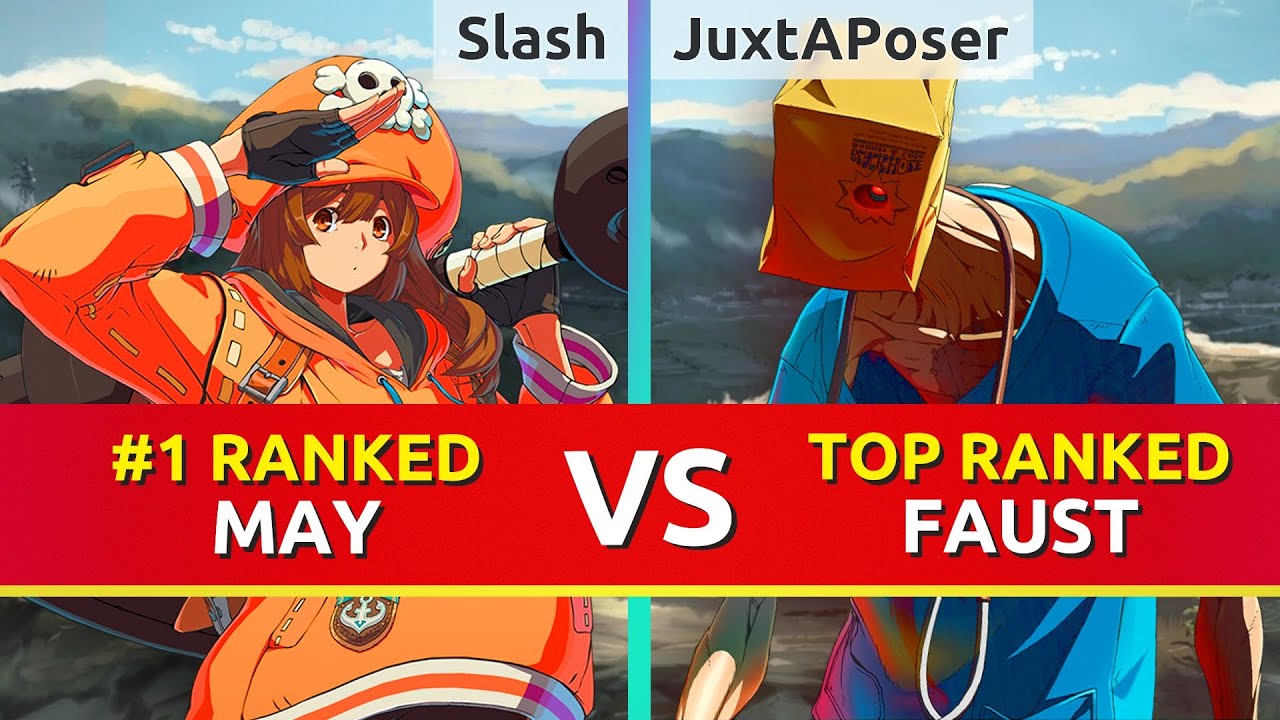 GGST ▰ Slash (#1 Ranked May) vs JuxtAPoser (TOP Ranked Faust). Guilty Gear Strive