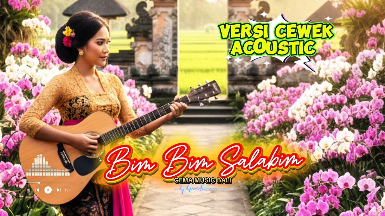 WIDI WIDIANA - BIM BIM SALABIM (cover)  || VERSI CEWEK || ACOUSTIC 