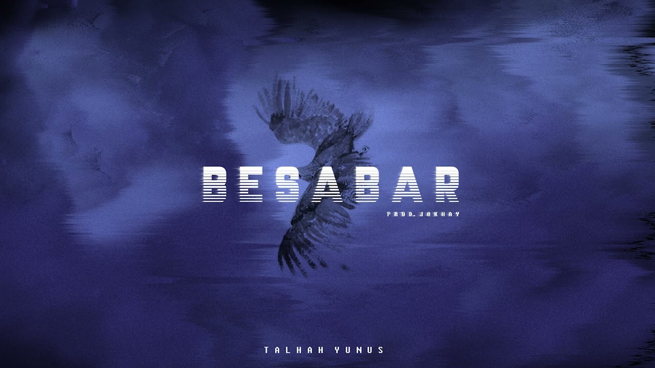 BESABAR - Talhah Yunus | Prod. By 