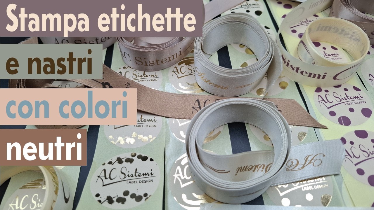 STAMPA ETICHETTE E NASTRI CON COLORI NEUTRI