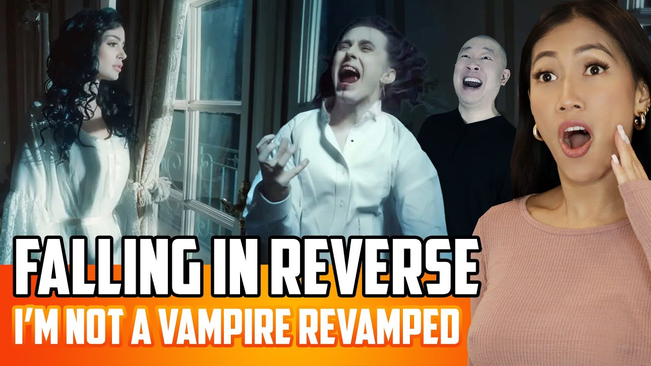 Falling In Reverse - I'm Not A Vampire Revamped 1st Time Reaction