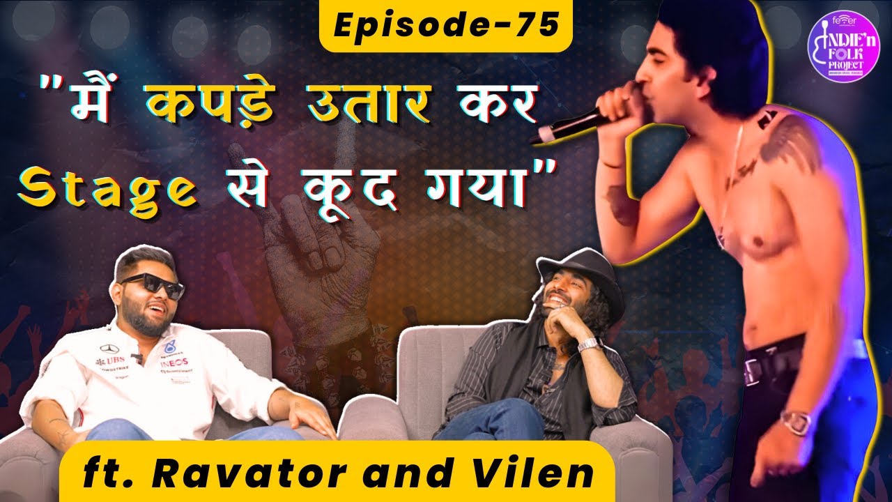 The most hilarious musical chat ever with Vilen and Ravator | Indie'N Folk Project