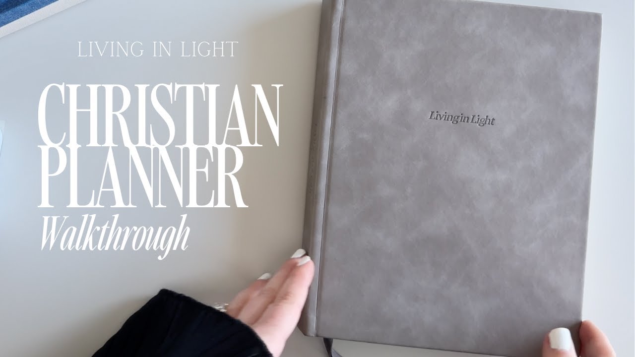 Undated Christian Planner Walkthrough Tour Living in Light - Bible Study, Sermon Notes, Goal Setting