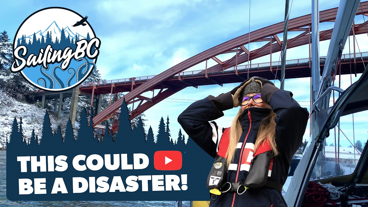Sailboats, Bridges & cold winter sailing... new boat problems!!! - Sailing BC   S01 Episode 2